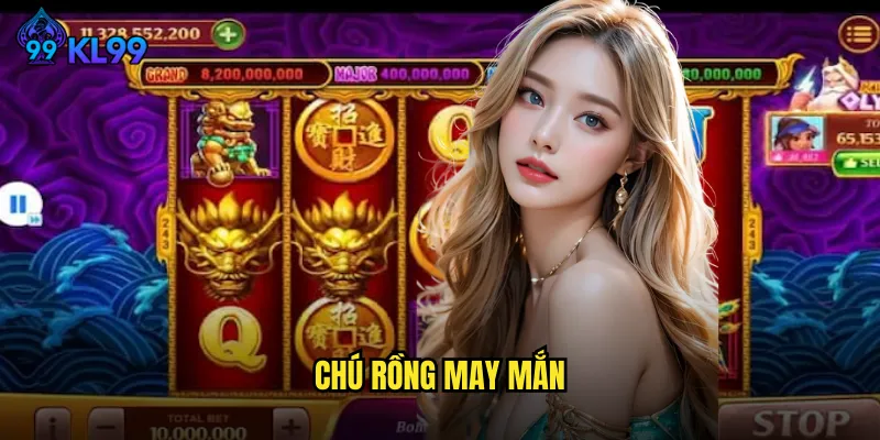 Chú Rồng May Mắn KL99 Mang Lại Vận May Bất Tận Cho Người Chơi 8 Chú rồng may mắn