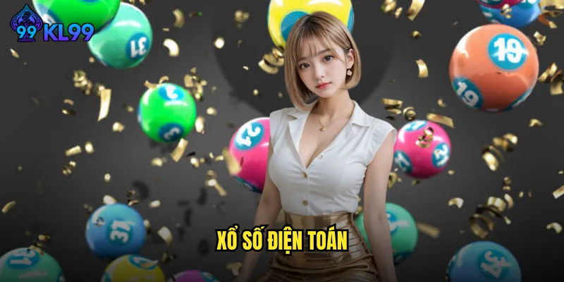Xổ Số Điện Toán KL99 Bước Đột Phá Mới Trong Thế Giới Giải Trí 9 xổ số điện toán