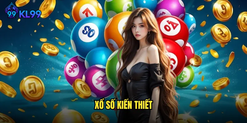 Xổ Số Kiến Thiết KL99 Truyền Thống Việt Nam Gặp Công Nghệ Hiện Đại 8 Xổ Số Kiến Thiết